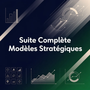 Suite Complète Modèles Stratégiques