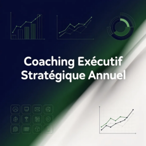 Coaching Exécutif Stratégique Annuel